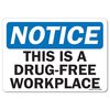 Signmission OSHA Notice Sign, This Is A Drug-Free Workplace, 18in X 12in Rigid Plastic, 12" W, 18" L, Landscape OS-NS-P-1218-L-19568